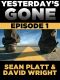 [Yesterday's Gone 01] • Yesterday's Gone · Episode 1